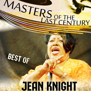 Masters Of The Last Century: Best of Jean Knight album