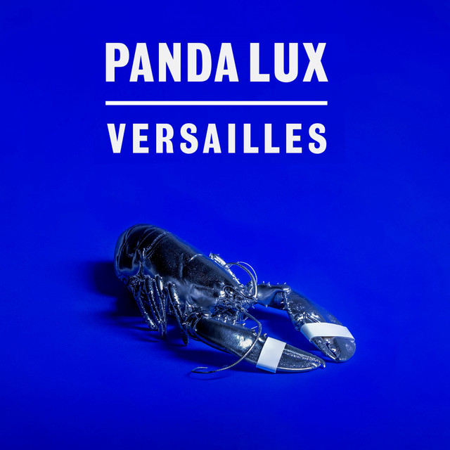 Musik Album: 'Versailles' von  Panda Lux