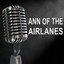 Ann of the Airlanes - Old Time Radio Show cover
