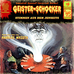 Folge 45: Stimmen aus dem Jenseits Audiobook