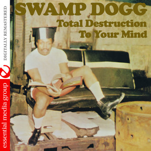 Total Destruction to Your Mind (Digitally Remastered) album