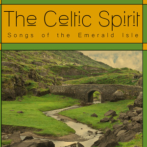 The Celtic Spirit: Songs of the Emerald Isle album