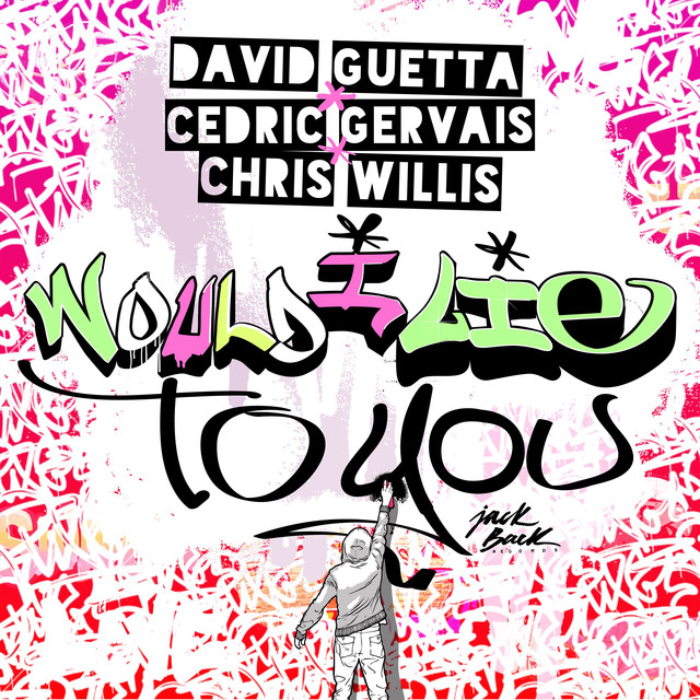 David Guetta Cedric Gervais Chris Willis