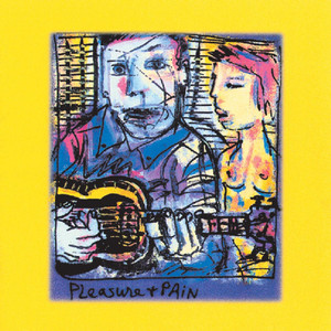 Pleasure and Pain album