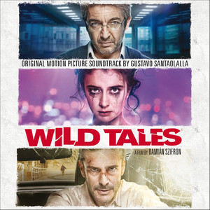 Wild Tales (Original Motion Picture Soundtrack) cover
