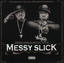 Messy Slick cover