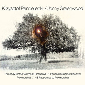 Threnody for the Victims of Hiroshima / Popcorn Superhet Receiver / Polymorphia / 48 Responses to Polymorphia album