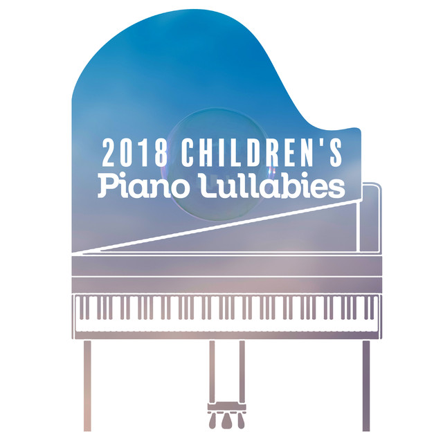2018 Children's Piano Lullabies