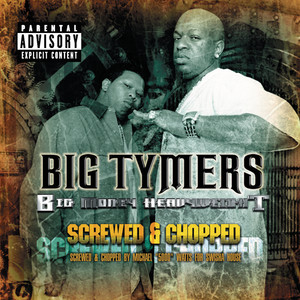 Big Money Heavy Weight Chopped & Screwed album