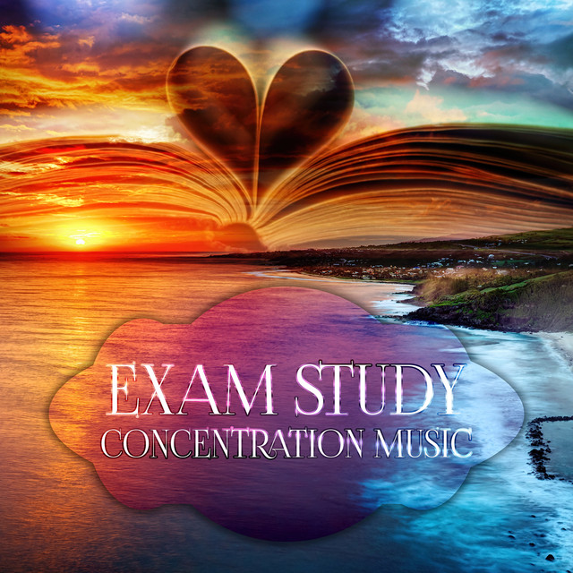 Exam Study – Relaxing Music to Help You Study, Better Concentration, Focus on Learning, Enhance Brain Memory, Relax Your Brain Albumcover