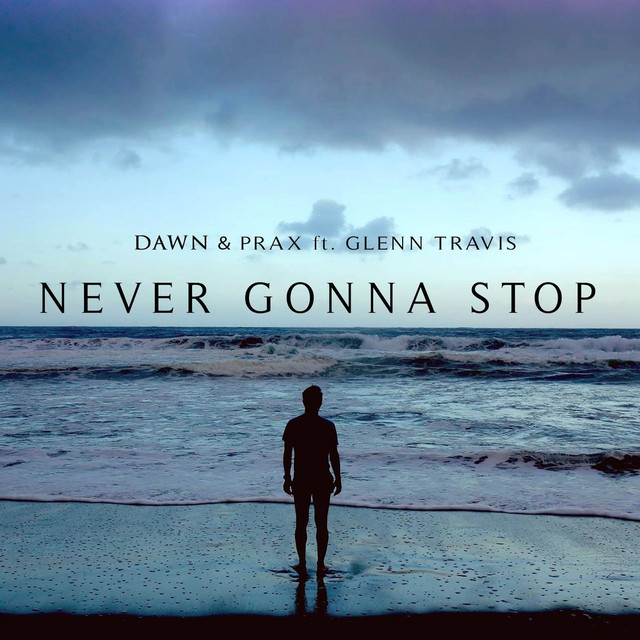 Never Gonna Stop (feat. Glenn Travis)