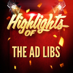 Highlights of The Ad Libs cover