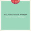 Half Man Half Woman cover