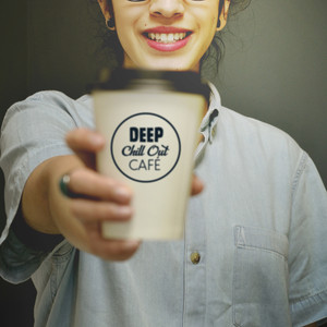 Deep Chill Out Café – Chill Out 2017, Relax, Summer, Lounge, Cafe Music, Fresh Chillout, New Beats album