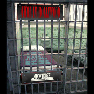 Alcatrazz Awol in Hollywood cover