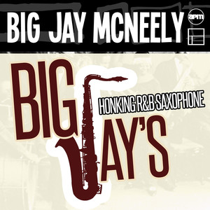 Big Jay's Honking R & B Saxophone album