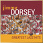 Jimmy Dorsey - Greatest Jazz Hits cover