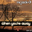 When You´re Away Albumcover