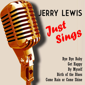Jerry Lewis Just Sings (Digitally Remastered) album