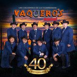Vaquero's Musical profile