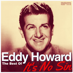 It's No Sin - The Best Of Eddy Howard cover