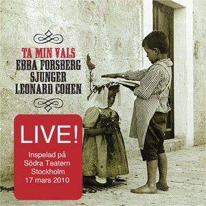 Ta Min Vals/Live – Ebba Sjunger Cohen cover