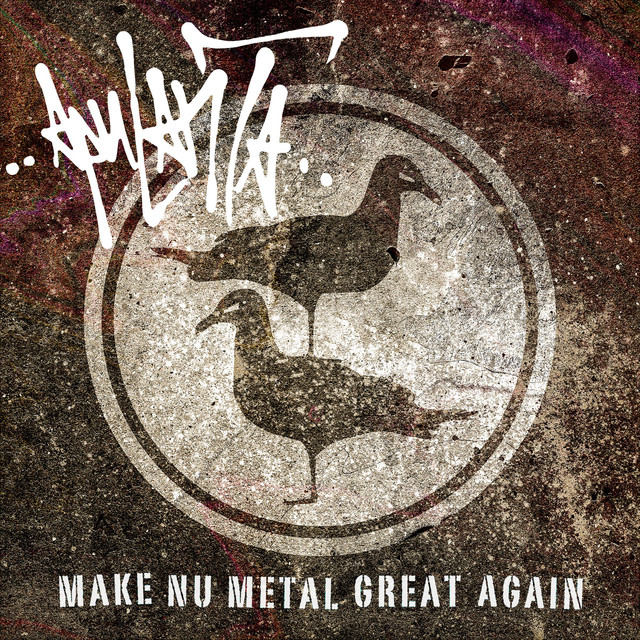 Make Nu Metal Great Again cover