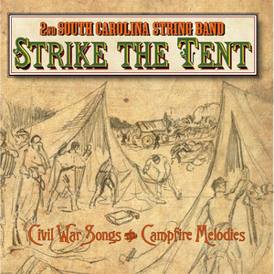 Strike the Tent (Civil War Songs & Campfire Melodies) cover