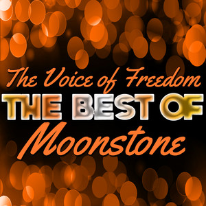 The Voice of Freedom - The Best of Moonstone Albumcover