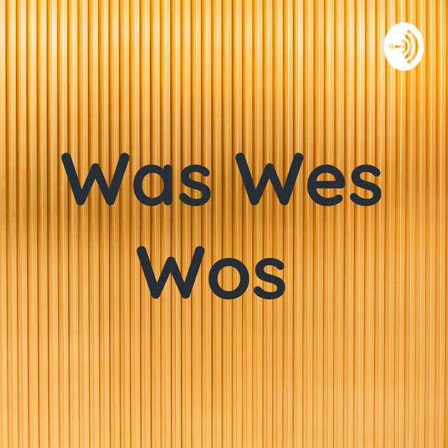 Was Wes Wos | Podcast on Spotify