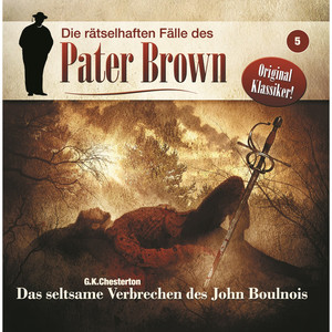 Folge 5: Das seltsame Verbrechen des John Boulnois
