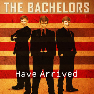 The Bachelors Have Arrived album
