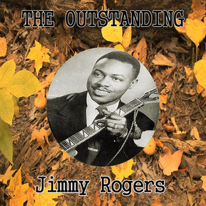 The Outstanding Jimmy Rogers cover