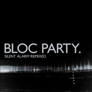 Silent Alarm Remixed album
