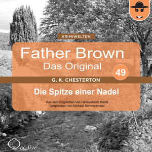 Father Brown 49 - Die Spitze einer Nadel (Das Original) Audiobook