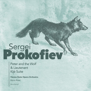 Sergei Prokofiev: Peter and the Wolf & Lieutenant Kijé Suite album