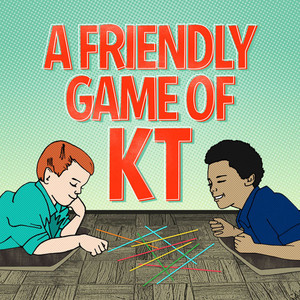 A Friendly Game of KT cover