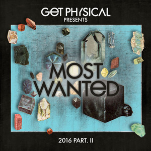 Get Physical Music Presents: Most Wanted 2016, Pt.II album
