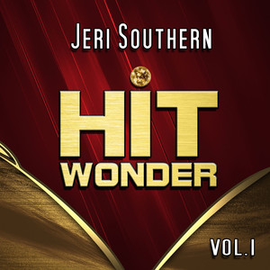 Hit Wonder: Jeri Southern, Vol. 1 album