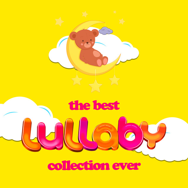 The Best Lullaby Collection Ever