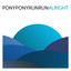 Pony Pony Run Run - Alright