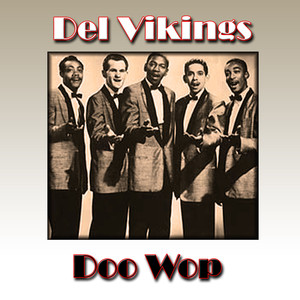 Del Vikings Doo Wop cover