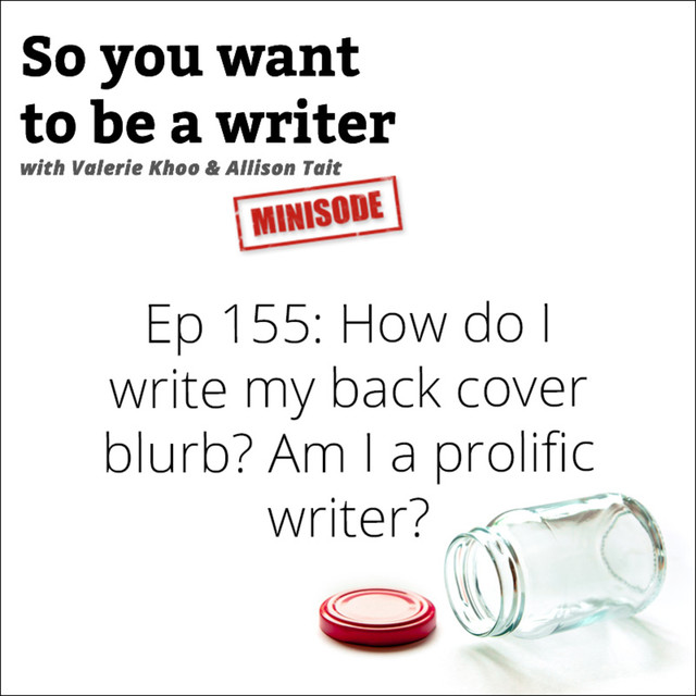 WRITER 155: How do I write my back cover blurb? - So You Want to be a ...