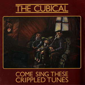 Come Sing These Crippled Tunes Albumcover
