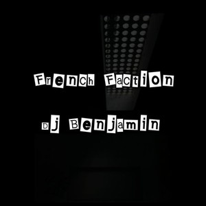 DJ Benjamin & French Faction