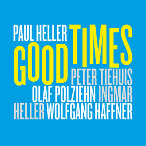 Good Times (feat. Peter Tiehuis, Olaf Polziehn, Ingmar Heller & Wolfgang Haffner) cover