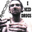 I Need Drugs cover