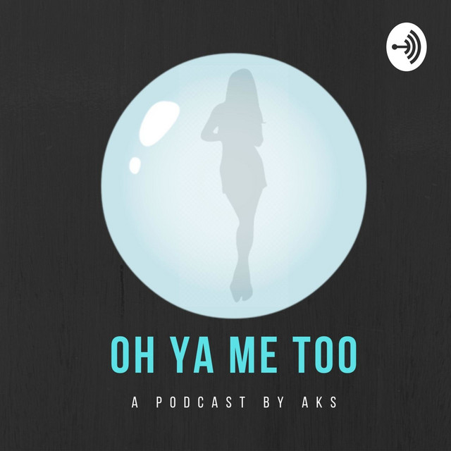 oh-ya-me-too-podcast-on-spotify