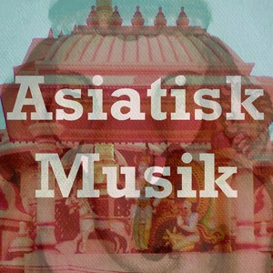 Asiatisk Musik