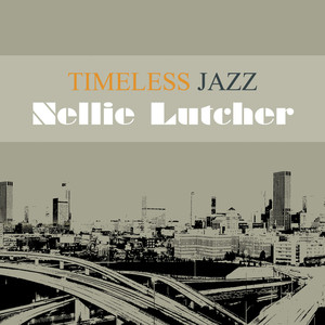 Timeless Jazz: Nellie Lutcher album